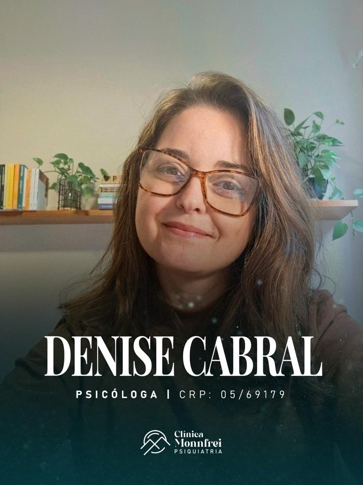 Denise Cabral, psicóloga, CRP 05/69179